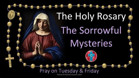 mystery of the rosary for tuesday|sorrowful mystery of rosary prayer.